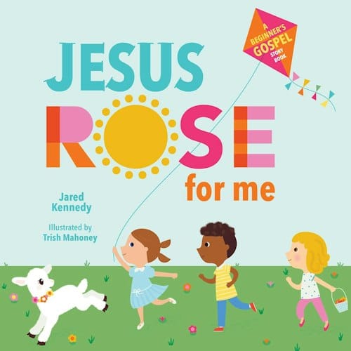 Jesus Rose For Me - Big Sky Life Books