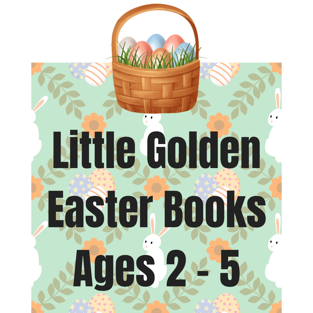 Easter Gift Guide - Little Golden Easter Books - Ages 2-5 - Big Sky Life Books